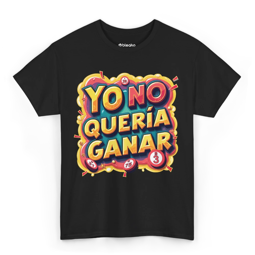 T-shirt_No Queria Ganar